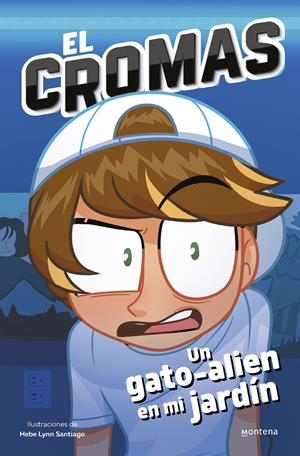 CROMAS, EL: UN GATO-ALIEN EN MI JARDIN [RUSTICA] | CROMAS, EL | Akira Comics  - libreria donde comprar comics, juegos y libros online