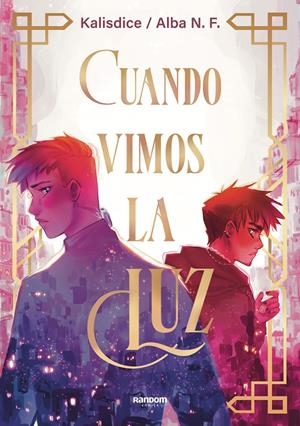 CUANDO VIMOS LA LUZ [RUSTICA] | KALISDICE / N. F., ALBA | Akira Comics  - libreria donde comprar comics, juegos y libros online
