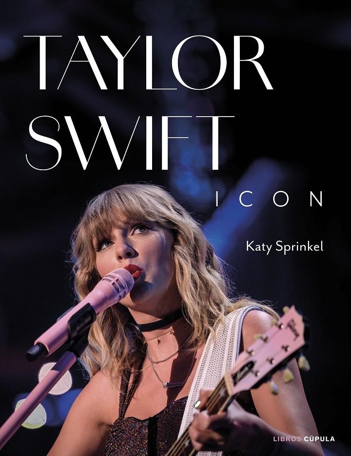 TAYLOR SWIFT ICON [CARTONE] | SPRINKEL, KATY | Akira Comics  - libreria donde comprar comics, juegos y libros online