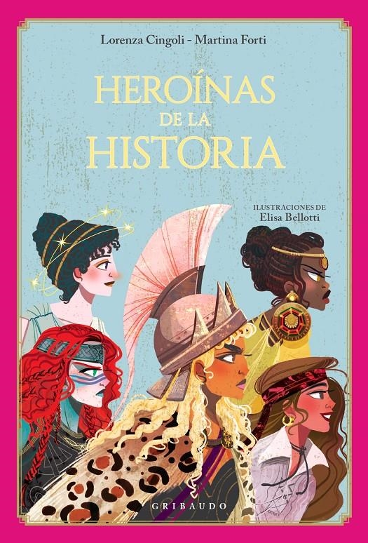 HEROINAS DE LA HISTORIA [CARTONE] | CINGOLI, LORENZA / FORTI, MARTINA | Akira Comics  - libreria donde comprar comics, juegos y libros online