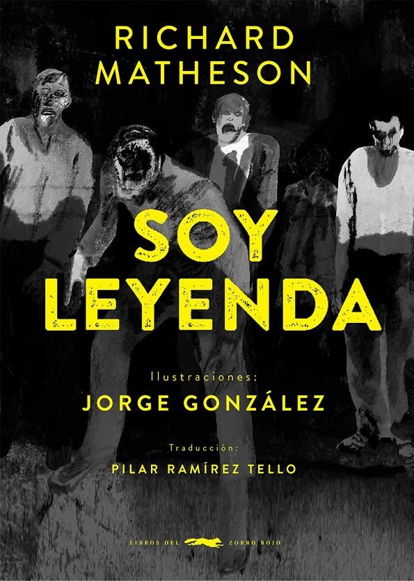 SOY LEYENDA [RUSTICA] | MATHESON, RICHARD / GONZALEZ, JORGE | Akira Comics  - libreria donde comprar comics, juegos y libros online