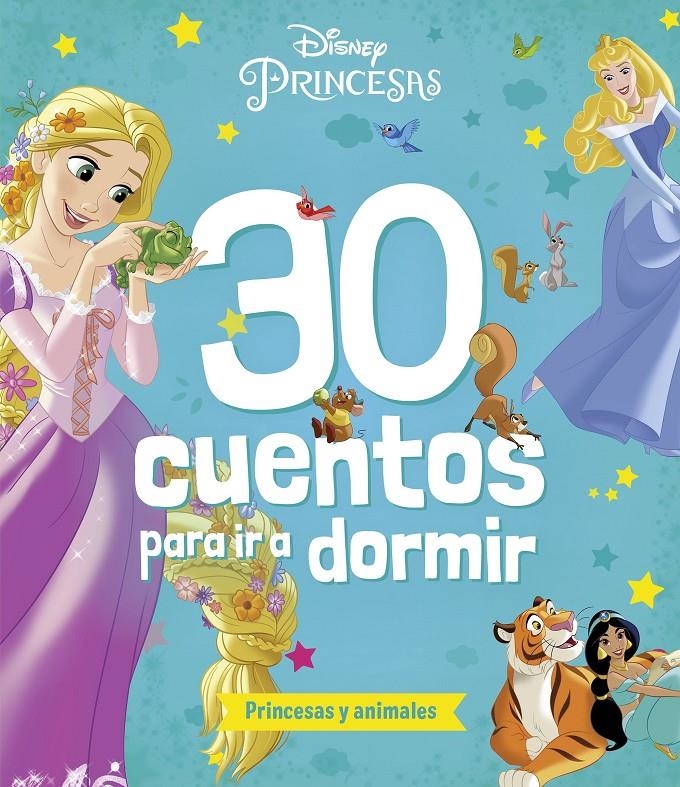 30 CUENTOS PARA IR A DORMIR: PRINCESAS Y ANIMALES [RUSTICA] | Akira Comics  - libreria donde comprar comics, juegos y libros online