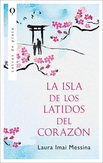 ISLA DE LOS LATIDOS DEL CORAZON, LA [RUSTICA] | MESSINA, LAURA | Akira Comics  - libreria donde comprar comics, juegos y libros online
