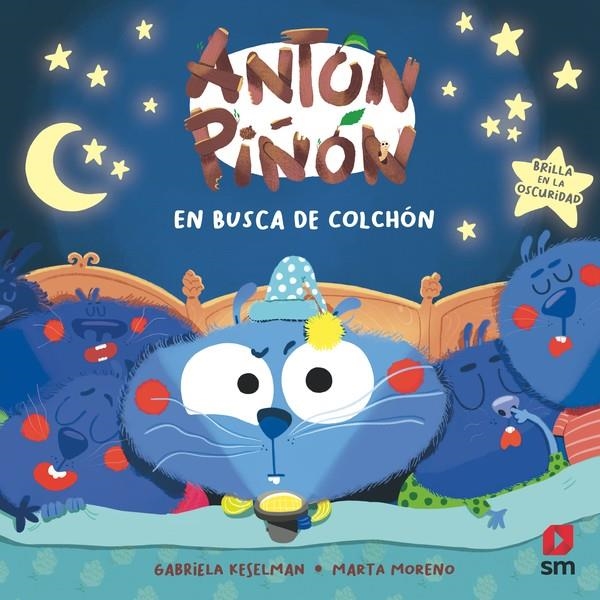 ANTON PIÑON: EN BUSCA DE COLCHON (BRILLA EN LA OSCURIDAD) [CARTONE] | KESELMAN, GABRIELA / MORENO, MARTA | Akira Comics  - libreria donde comprar comics, juegos y libros online