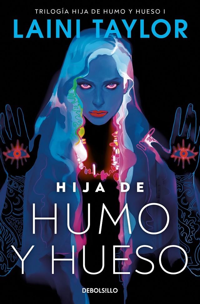 HIJA DE HUMO Y HUESO (HIJA DE HUMO Y HUESO 1) [BOLSILLO] | TAYLOR, LAINI | Akira Comics  - libreria donde comprar comics, juegos y libros online