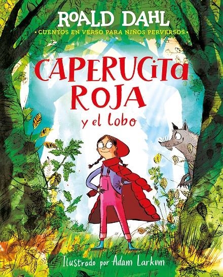 CAPERUCITA ROJA Y EL LOBO [CARTONE] | DAHL, ROALD / LARKUM, ADAM | Akira Comics  - libreria donde comprar comics, juegos y libros online