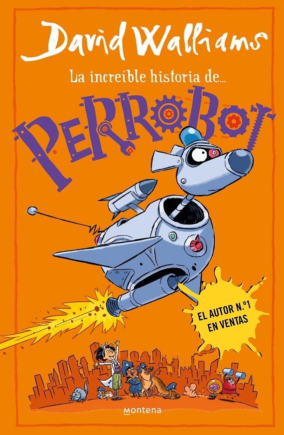 INCREIBLE HISTORIA DE... PERROBOT, LA [CARTONE] | WALLIAMS, DAVID | Akira Comics  - libreria donde comprar comics, juegos y libros online