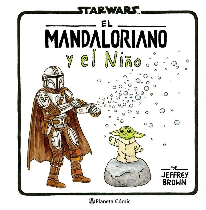 THE MANDALORIAN Y EL NIÑO [CARTONE] | BROWN, JEFFREY | Akira Comics  - libreria donde comprar comics, juegos y libros online