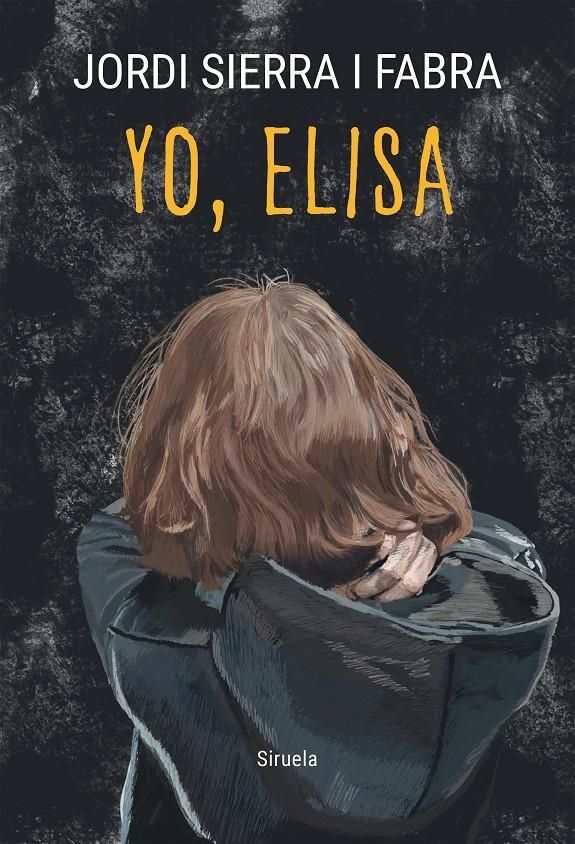 YO ELISA [RUSTICA] | SIERRA I FABRA, JORDI | Akira Comics  - libreria donde comprar comics, juegos y libros online