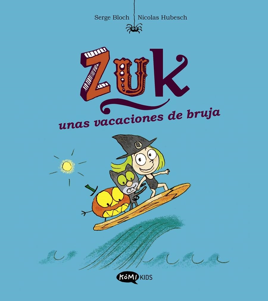 ZUK Nº01: ZUK UNAS VACACIONES DE BRUJA [RUSTICA] | BLOCH, SERGE | Akira Comics  - libreria donde comprar comics, juegos y libros online