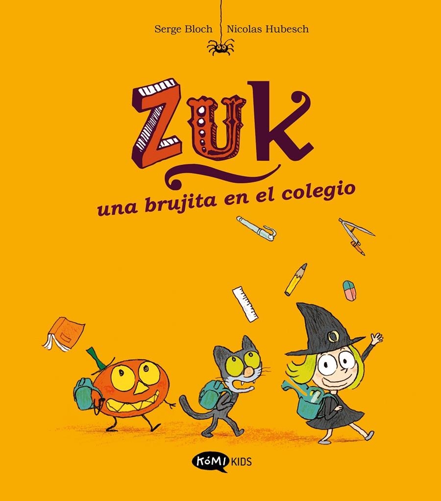 ZUK Nº02: UNA BRUJITA EN EL COLEGIO [RUSTICA] | BLOCH, SERGE | Akira Comics  - libreria donde comprar comics, juegos y libros online
