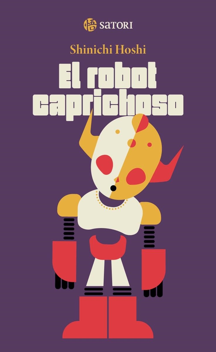 ROBOT CAPRICHOSO, EL [RUSTICA] | HOSHI , SHINICHI | Akira Comics  - libreria donde comprar comics, juegos y libros online