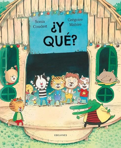 Y QUE? [CARTONE] | COUDERT, SONIA / MABIRE, GREGOIRE | Akira Comics  - libreria donde comprar comics, juegos y libros online