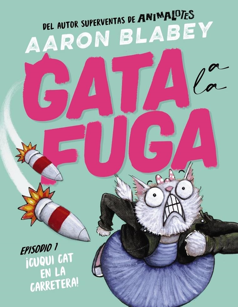 GATA A LA FUGA EPISODIO 1: ¡CUQUI CAT EN LA CARRETERA! [CARTONE] | BLABEY, AARON | Akira Comics  - libreria donde comprar comics, juegos y libros online