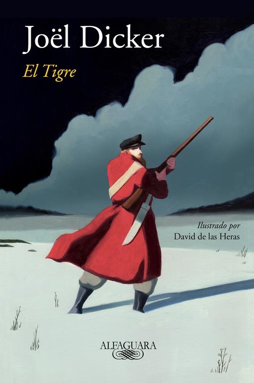 TIGRE, EL (ILUSTRADO POR DAVID DE LAS HERAS) [RUSTICA] | DICKER, JOËL | Akira Comics  - libreria donde comprar comics, juegos y libros online