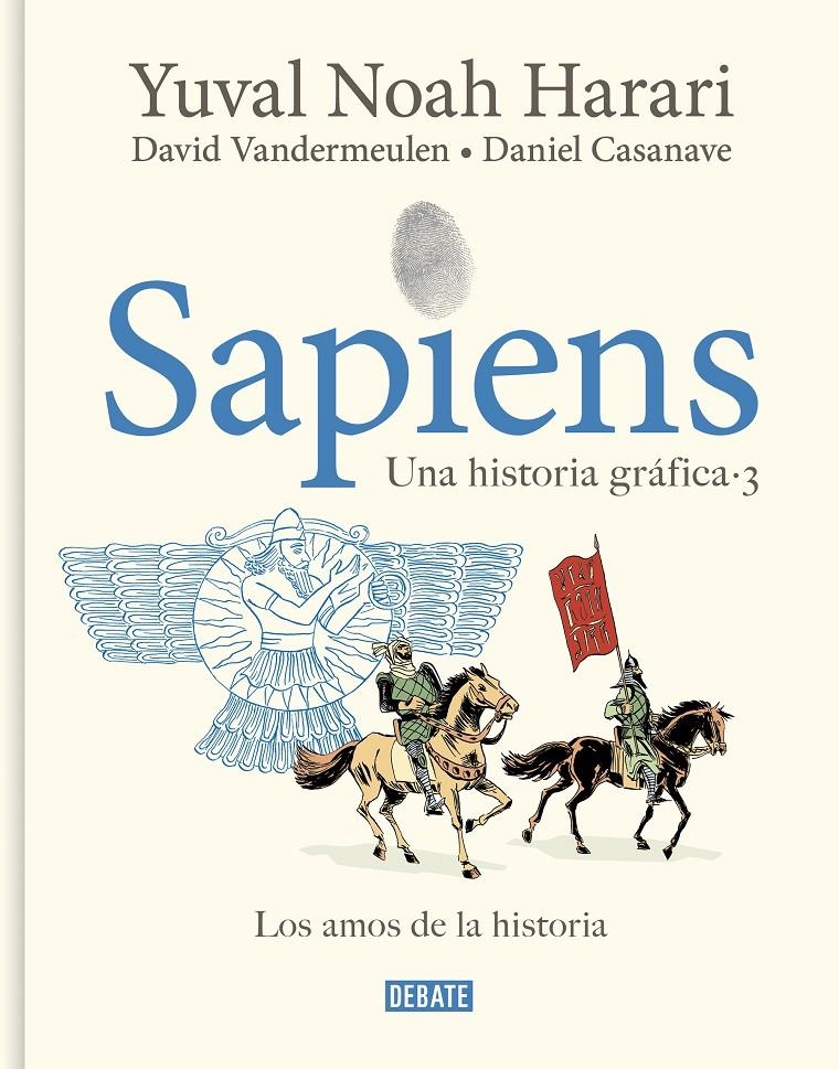 SAPIENS, UNA HISTORIA GRAFICA (VOL.3): LOS AMOS DE LA HISTORIA [CARTONE] | HARARI, YUVAL NOAH / VANDERMEULEN, DAVID / CASANAVE, DANIEL | Akira Comics  - libreria donde comprar comics, juegos y libros online