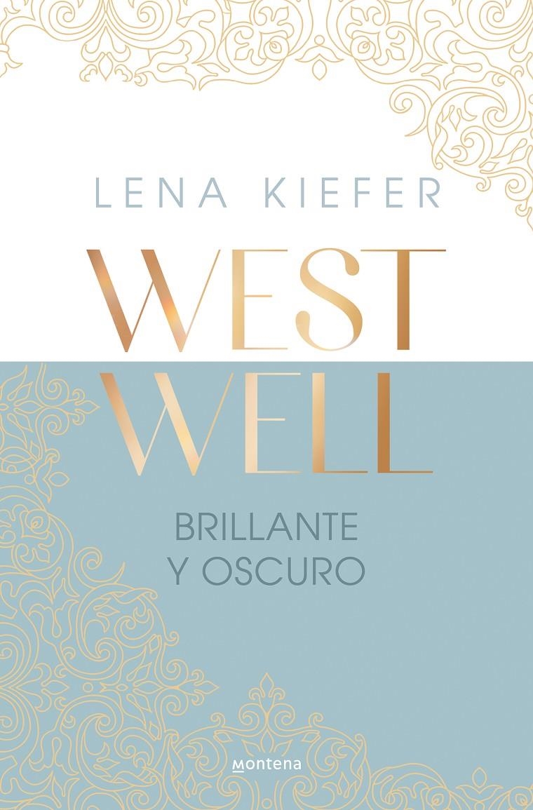 BRILLANTE Y OSCURO (WESTWELL 2) [RUSTICA] | KIEFER, LENA | Akira Comics  - libreria donde comprar comics, juegos y libros online