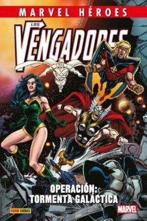 MARVEL HEROES: VENGADORES, OPERACION TORMENTA GALACTICA [CARTONE] | HARRAS, BOB  | Akira Comics  - libreria donde comprar comics, juegos y libros online