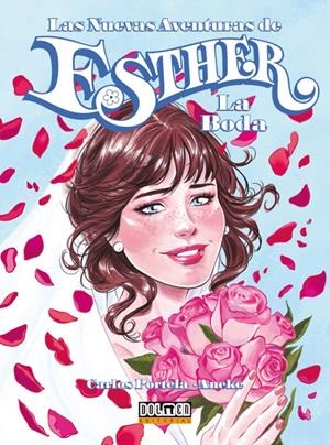 NUEVAS AVENTURAS DE ESTHER: LA BODA [CARTONE] | PORTELA, CARLOS / ANEKE | Akira Comics  - libreria donde comprar comics, juegos y libros online
