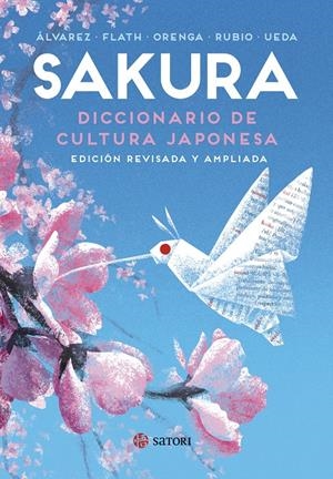 SAKURA: DICCIONARIO DE CULTURA JAPONESA (EDICION REVISADA Y  AMPLIADA) [RUSTICA] | FLATH, JAMES / ORENGA, ANA | Akira Comics  - libreria donde comprar comics, juegos y libros online