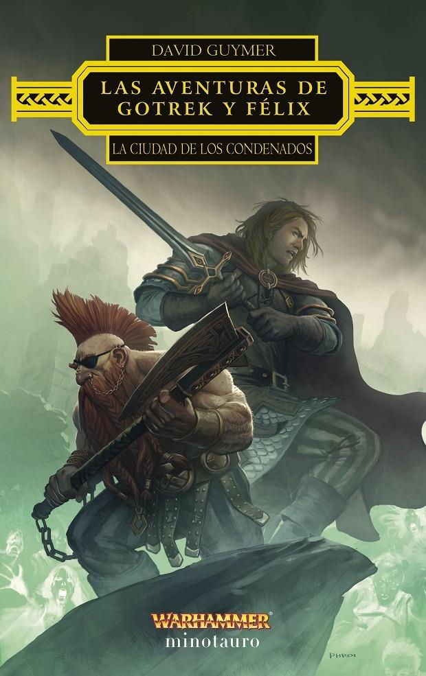 WARHAMMER: LAS AVENTURAS DE GOTREK Y FELIX LA CIUDAD DE LOS CONDENADOS [RUSTICA] | GUYMER, DAVID | Akira Comics  - libreria donde comprar comics, juegos y libros online