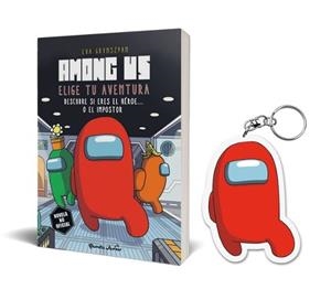 AMONG US: ELIGE TU AVENTURA Nº1 DESCUBRE SI ERES EL HEROE O EL IMPOSTOR (PACK CON LLAVERO) [RUSTICA] | GRYNSZPAN, EVA | Akira Comics  - libreria donde comprar comics, juegos y libros online