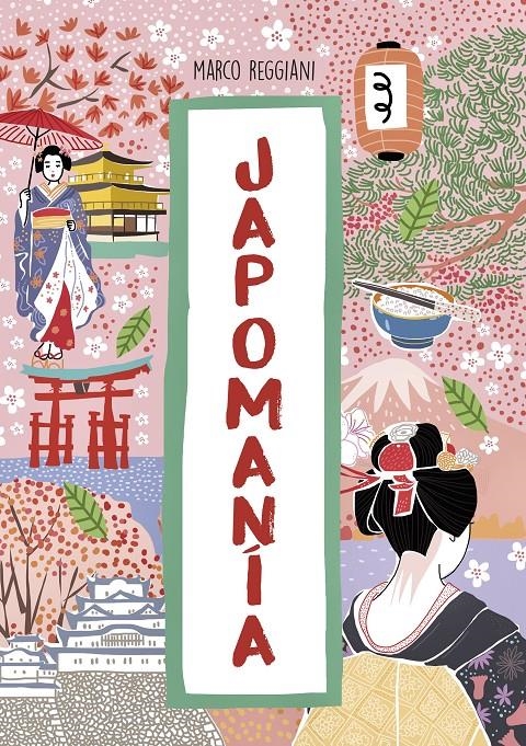 JAPOMANIA [CARTONE] | REGGIANI, MARCO | Akira Comics  - libreria donde comprar comics, juegos y libros online