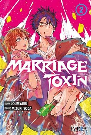 MARRIAGE TOXIN Nº02 [RUSTICA] | JOUMYAKU / YODA, MIZUKI | Akira Comics  - libreria donde comprar comics, juegos y libros online