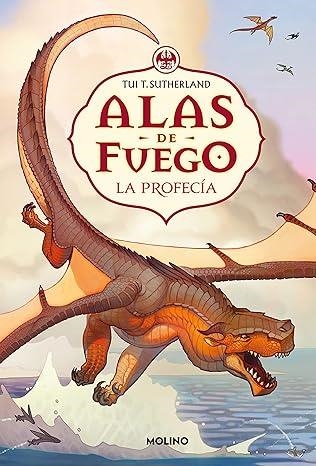 ALAS DE FUEGO Nº1: LA PROFECIA [RUSTICA] | SUTHERLAND, TUI T. | Akira Comics  - libreria donde comprar comics, juegos y libros online