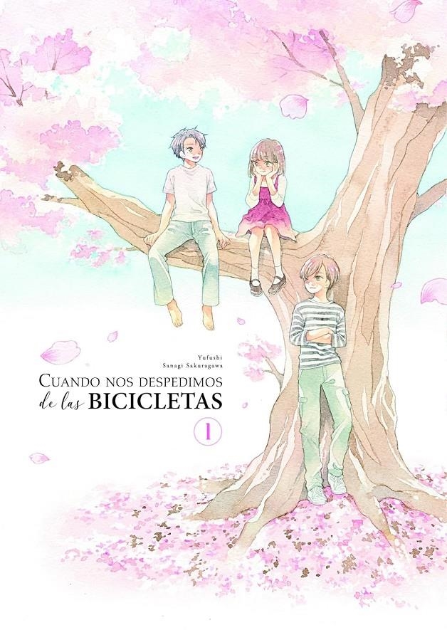 CUANDO NOS DESPEDIMOS DE LAS BICICLETAS Nº1 [RUSTICA] | SAKURAGAWA, SANAGI | Akira Comics  - libreria donde comprar comics, juegos y libros online