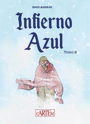 INFIERNO AZUL TOMO 2 [CARTONE] | ASENJO RODRIGUEZ, PACO | Akira Comics  - libreria donde comprar comics, juegos y libros online