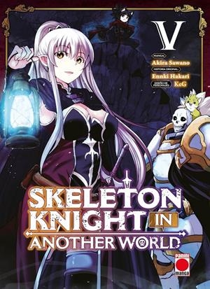 SKELETON KNIGHT IN ANOTHER WORLD Nº05 [RUSTICA] | SAWANO, AKIRA / KEG | Akira Comics  - libreria donde comprar comics, juegos y libros online