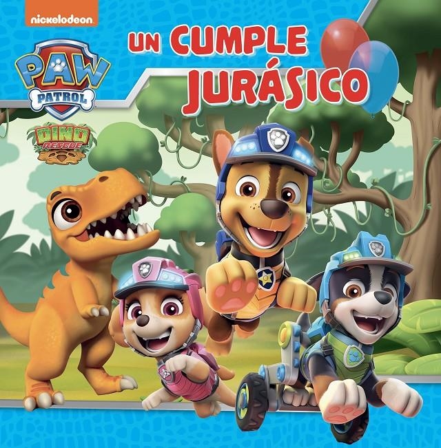 PAW PATROL PATRULLA CANINA: UN CUMPLE JURASICO [CARTONE] | Akira Comics  - libreria donde comprar comics, juegos y libros online