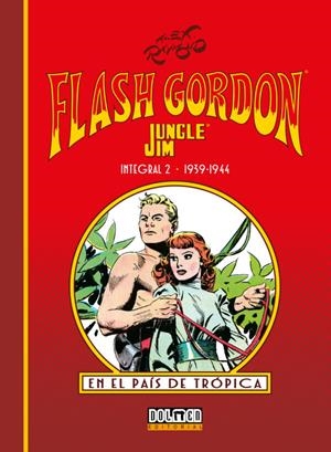 FLASH GORDON & JIM DE LA JUNGLA: EDICION INTEGRAL VOLUMEN 2 (1939-1944) [CARTONE] | RAYMOND, ALEX | Akira Comics  - libreria donde comprar comics, juegos y libros online
