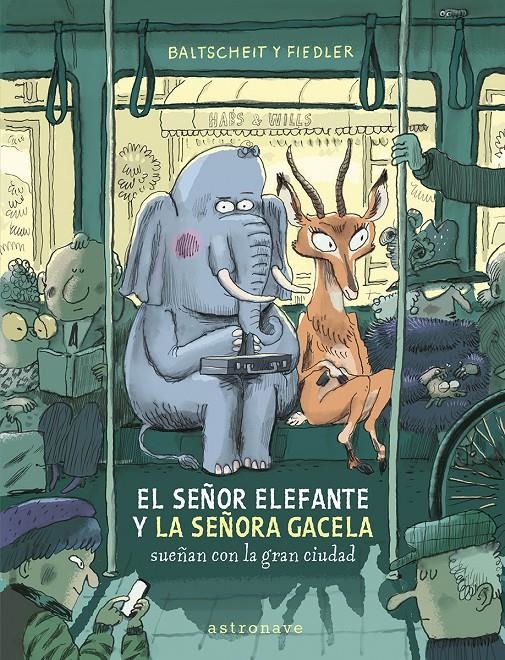 SEÑOR ELEFANTE Y LA SEÑORA GACELA SUEÑAN CON LA GRAN CIUDAD, EL [CARTONE] | BALTSCHEIT, MARTIN / FIEDLER, MAX | Akira Comics  - libreria donde comprar comics, juegos y libros online