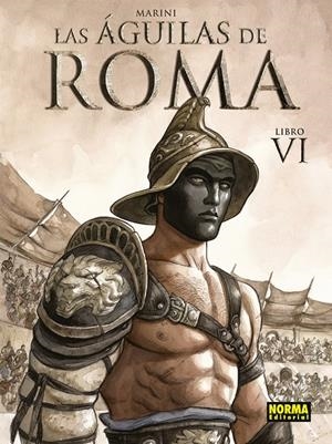 AGUILAS DE ROMA, LAS Nº06 [CARTONE] | MARINI, ENRICO | Akira Comics  - libreria donde comprar comics, juegos y libros online