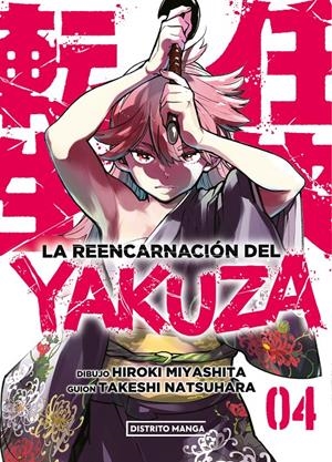 REENCARNACION DEL YAKUZA, LA Nº4 [RUSTICA] | MIYASHITA, HIROKI / NATSUHARA, TAKESHI | Akira Comics  - libreria donde comprar comics, juegos y libros online