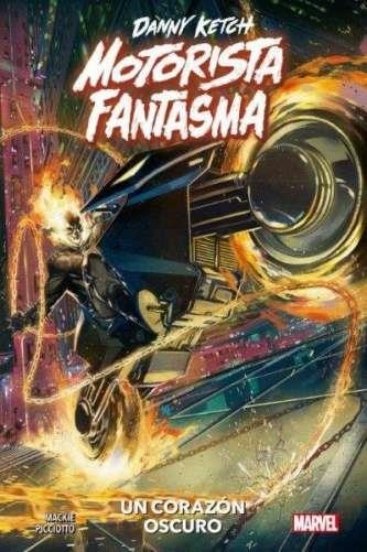 MOTORISTA FANTASMA: CORAZON OSCURO [RUSTICA] | KETCH, DANNY | Akira Comics  - libreria donde comprar comics, juegos y libros online