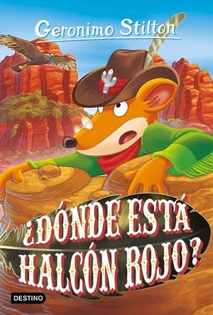 GERONIMO STILTON Nº097: ¿DONDE ESTA HALCON ROJO? [RUSTICA] | STILTON, GERONIMO | Akira Comics  - libreria donde comprar comics, juegos y libros online