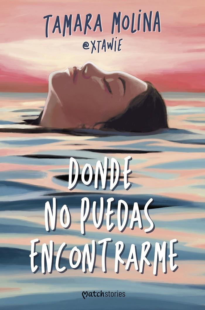 DONDE NO PUEDAS ENCONTRARME [RUSTICA] | MOLINA, TAMARA | Akira Comics  - libreria donde comprar comics, juegos y libros online