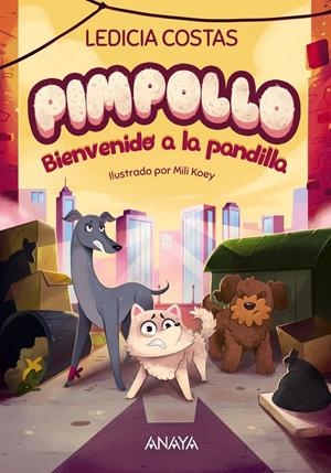 PIMPOLLO Nº02: BIENVENIDO A LA PANDILLA [RUSTICA] | COSTAS, LEDICIA | Akira Comics  - libreria donde comprar comics, juegos y libros online