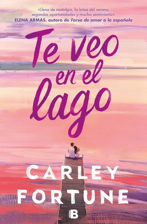 TE VEO EN EL LAGO [RUSTICA] | FORTUNE, CARLEY | Akira Comics  - libreria donde comprar comics, juegos y libros online