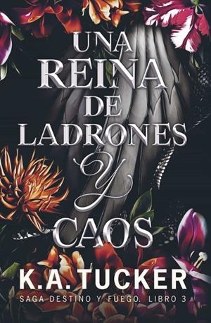 UNA REINA DE LADRONES Y CAOS (SAGA DESTINO Y FUEGO 3) [RUSTICA] | TUCKER, K. A. | Akira Comics  - libreria donde comprar comics, juegos y libros online
