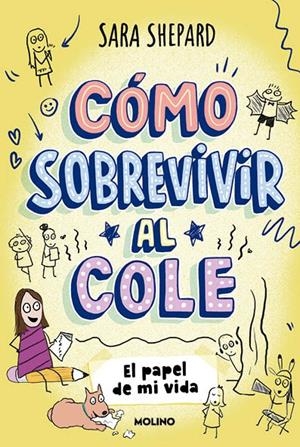 COMO SOBREVIVIR AL COLE Nº02: EL PAPEL DE MI VIDA [CARTONE] | SHEPARD, SARA | Akira Comics  - libreria donde comprar comics, juegos y libros online