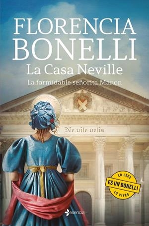 CASA NEVILLE, LA: LA FORMIDABLE SEÑORITA MANON (LIBRO 1) [RUSTICA] | BONELLI, FLORENCIA | Akira Comics  - libreria donde comprar comics, juegos y libros online