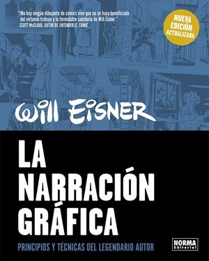 NARRACION GRAFICA: PRINCIPIOS Y TECNICAS DEL LEGENDARIO DIBUJANTE WILL EISNER (EDICION ACTUALIZADA) [RUSTICA] | EISNER, WILL | Akira Comics  - libreria donde comprar comics, juegos y libros online