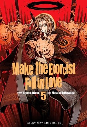 MAKE THE EXORCIST FALL IN LOVE Nº05 [RUSTICA] | ARIMA,ARUMA / FUKUYAMA,MASUKU | Akira Comics  - libreria donde comprar comics, juegos y libros online