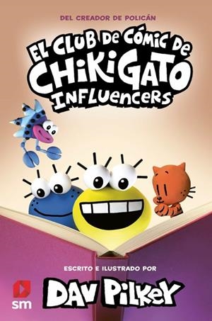 CLUB DE COMIC DE CHIKIGATO, EL VOL.5: INFLUENCERS [CARTONE] | PILKEY, DAV | Akira Comics  - libreria donde comprar comics, juegos y libros online